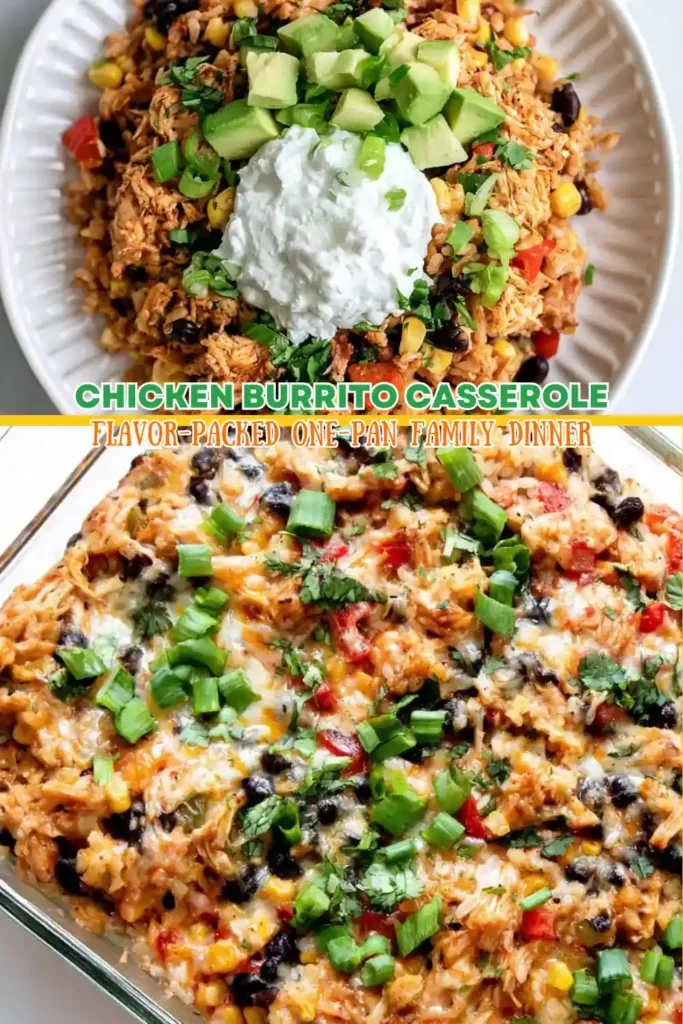 Chicken Burrito Casserole: Easy, Cheesy, and Family-Friendly 8 CHICKEN BURRITO CASSEROLE