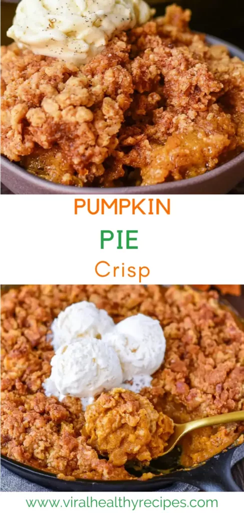 Pumpkin Pie Crisp: The Ultimate Fall Dessert with Cinnamon Streusel 8 Pumpkin Pie Crisp